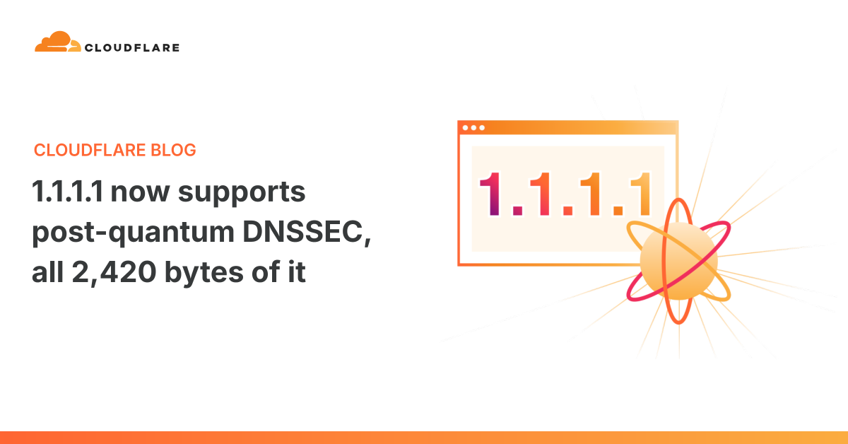 1.1.1.1 post-kuantum DNSSEC doğrulamasına geçti