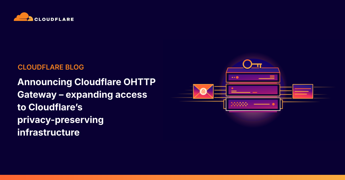 Cloudflare, self-servis OHTTP Gateway'i kapalı betada duyurdu