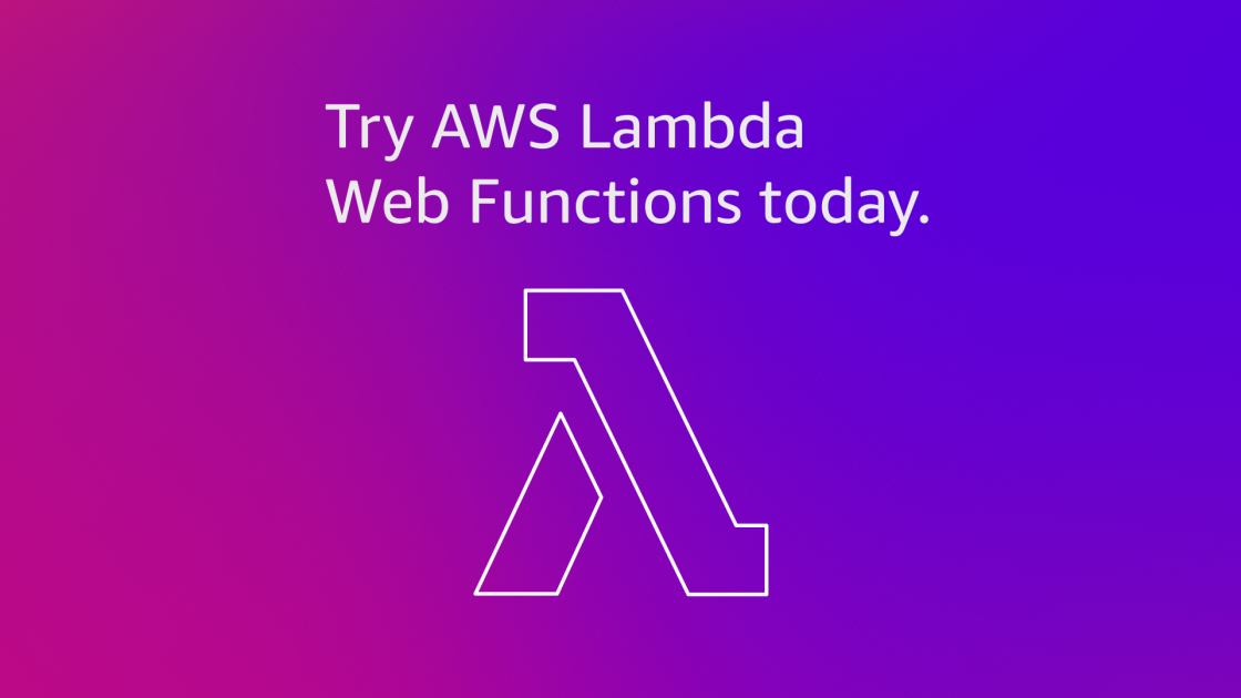 AWS, HTTP çerçevelerini doğrudan çalıştıran Lambda Web Functions'ı duyurdu