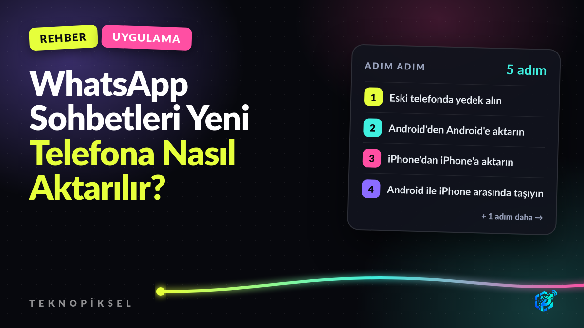 WhatsApp Sohbetleri Yeni Telefona Nasıl Aktarılır?