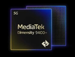 Dimensity 9400+ Resmi Meluncur: Performa Gahar, Apa Bedanya?
